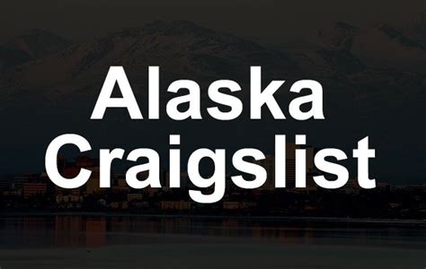 anchorage alaska craigslist personals|craigslist alaska mat su valley.